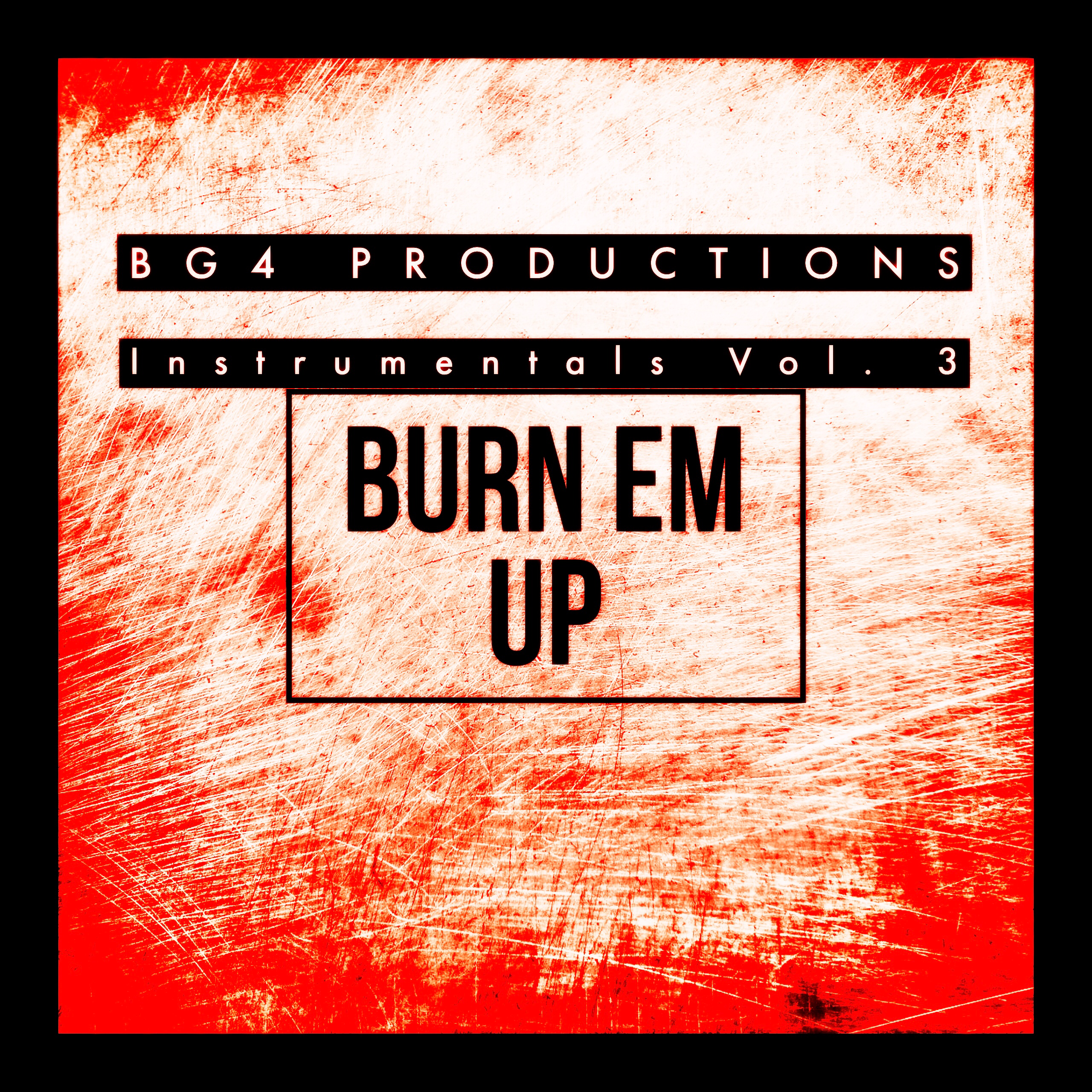 Instrumentals Vol 3 Burn Em Up